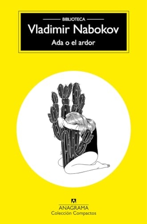 Nabokov, Vladimir. ADA O El Ardor -V2*. Anagrama, 2017.