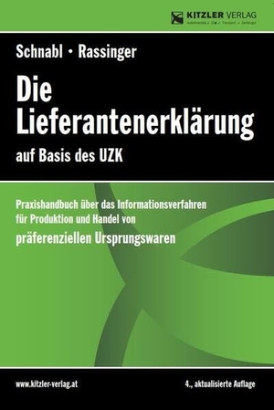 Rassinger, Andreas / Rudolf Schnabl. Die Lieferantenerklärung. Kitzler Verlag GmbH, 2023.