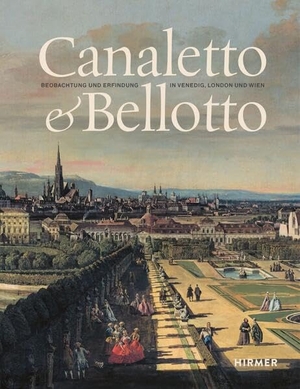 Mayer, Mateusz. Canaletto & Bellotto - Beobachtung und Erfindung in Venedig, London und Wien. Hirmer Verlag GmbH, 2026.