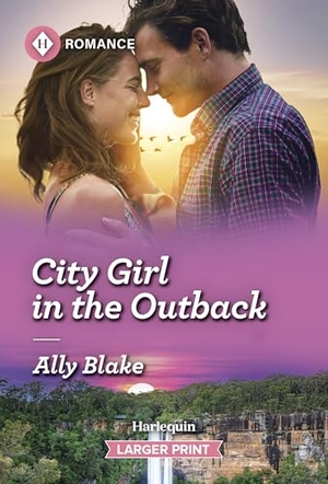 Blake, Ally. City Girl in the Outback. Harlequin, 2026.