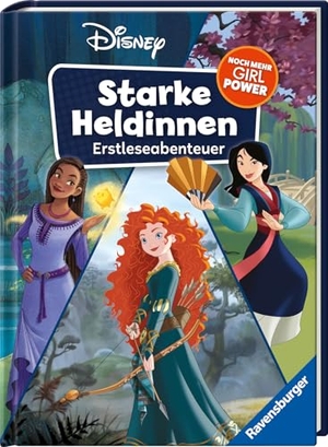 Neubauer, Annette. Disney - Starke Heldinnen - Noch mehr Girl Power. Erstleseabenteuer. Ravensburger Verlag, 2025.