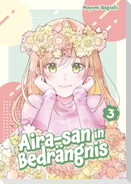 Aira-san in Bedrängnis, Band 03