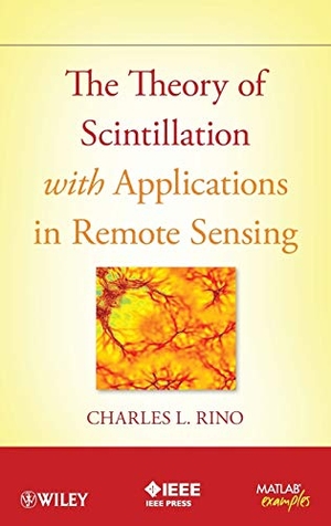Rino. Theory of Scintillation. John Wiley & Sons, 2011.