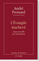 L'Evangile inachevé