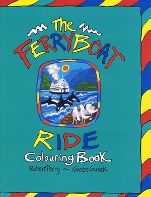 Perry, Robert. The Ferryboat Ride Colouring Book. Nightwood Editions, 1994.