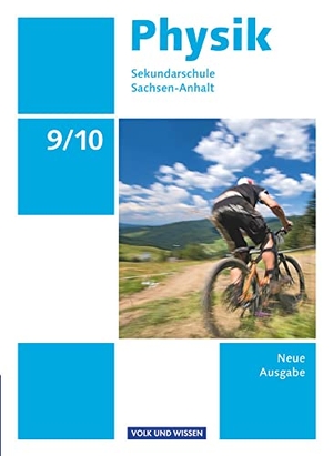 Otto, Rolf / Mikelskis, Helmut F. et al. Physik - Sekundarschule Sachsen-Anhalt. Neue Ausgabe 9./10. Schuljahr. Schülerbuch. Volk u. Wissen Vlg GmbH, 2011.