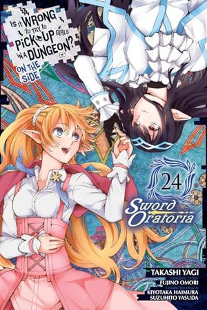 Omori, Fujino / Haimura, Kiyotaka et al. Is It Wrong to Try to Pick Up Girls in a Dungeon? On the Side: Sword Oratoria, Vol. 24 (manga). Little, Brown & Company, 2024.