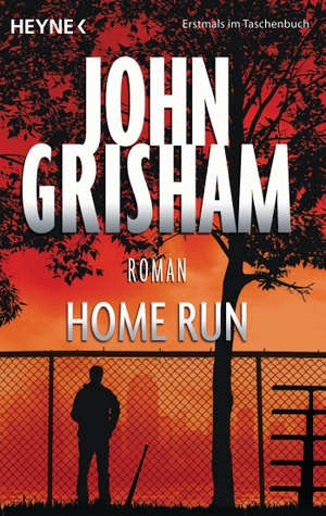 Grisham, John. Home Run. Heyne Taschenbuch, 2014.