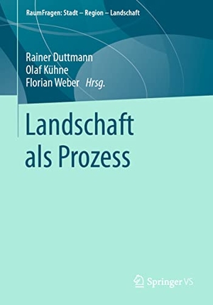 Duttmann, Rainer / Florian Weber et al (Hrsg.). Landschaft als Prozess. Springer Fachmedien Wiesbaden, 2021.