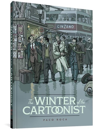 Roca, Paco. The Winter of the Cartoonist. Fantagraphics Books, 2020.