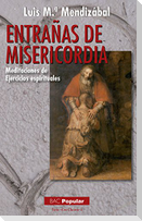Entrañas de misericordia : meditaciones de ejercicios espirituales