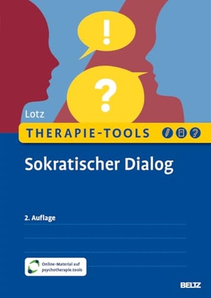 Lotz, Norbert. Therapie-Tools Sokratischer Dialog - Mit Online-Material. Psychologie Verlagsunion, 2024.