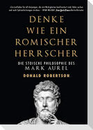 Denke wie ein römischer Herrscher