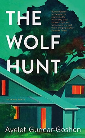 Gundar-Goshen, Ayelet. The Wolf Hunt. Pushkin Press, 2023.