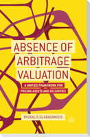Absence of Arbitrage Valuation