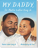 My Daddy, Dr. Martin Luther King, Jr.