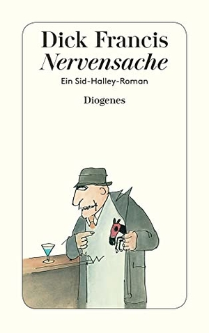 Francis, Dick. Nervensache - Ein Sid-Halley-Roman. Diogenes Verlag AG, 1992.