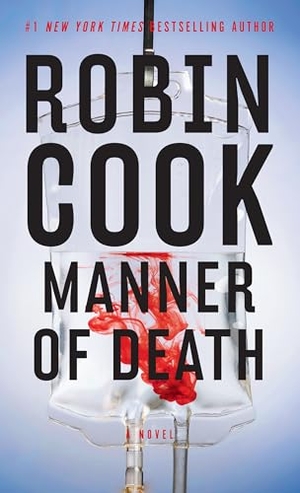 Cook, Robin. Manner of Death. Gale, a Cengage Group, 2024.