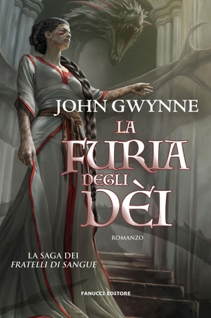 Gwynne, John. La furia degli dèi. La saga dei Fratelli di Sangue. Vol. 3. Fanucci, 2025.
