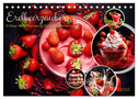 Erdbeerzauber - Erdbeer-Schlemmereien mit Eis und Kuchen en masse! (Tischkalender 2025 DIN A5 quer), CALVENDO Monatskalender