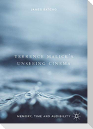 Terrence Malick¿s Unseeing Cinema