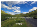 Scottish Borders und Northumberland (Wandkalender 2025 DIN A3 quer), CALVENDO Monatskalender