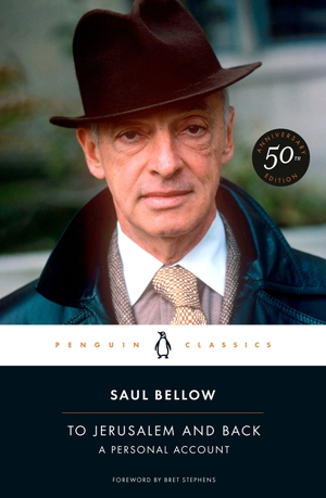 Bellow, Saul. To Jerusalem and Back - A Personal Account (50th-Anniversary Edition). Penguin Publishing Group, 2026.