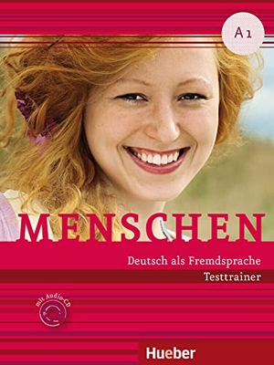 Giersberg, Dagmar. Menschen A1. Testtrainer mit Audio-CD - Kopiervorlage.Deutsch als Fremdsprache / Testtrainer mit Audio-CD. Hueber Verlag GmbH, 2019.