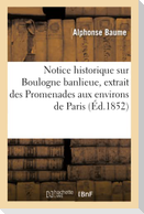 Notice Historique Sur Boulogne Banlieue Extrait Des Promenades Aux Environs de Paris