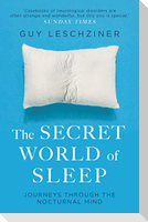 The Secret World of Sleep