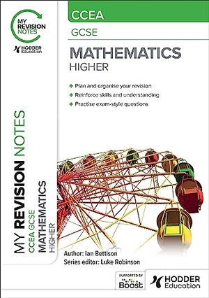 Bettison, Ian. My Revision Notes: CCEA GCSE Mathematics Higher. Hachette Learning, 2023.