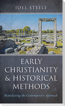 Early Christianity and Historical Methods