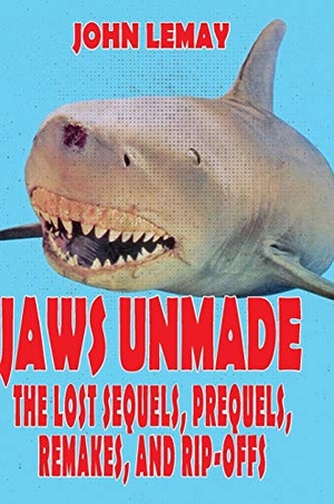 Lemay, John. Jaws Unmade - The Lost Sequels, Prequels, Remakes, and Rip-Offs. Bicep Books, 2020.