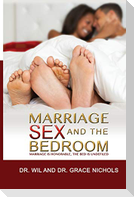 Marriage, Sex, and the Bedroom: Marriage is Honorable, The Bed is Undefiled