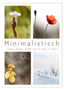 Minimalistisch, Gräser, Blüten, Blätter und Zweige im Fokus (Wandkalender 2025 DIN A3 hoch), CALVENDO Monatskalender