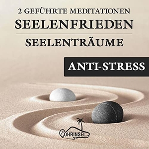 Fields, Alan. Seelenfrieden - 2 Geführte Meditationen gegen Stress. Ohrinsel GbR, 2023.