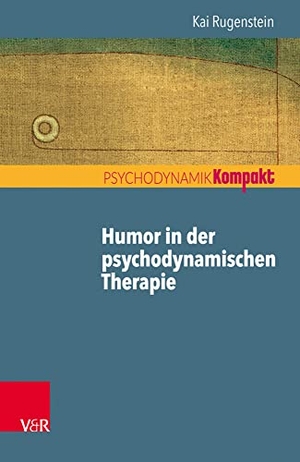 Rugenstein, Kai. Humor in der psychodynamischen Therapie. Vandenhoeck + Ruprecht, 2018.