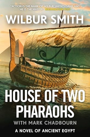 Smith, Wilbur. House of Two Pharaohs. Zaffre, 2025.