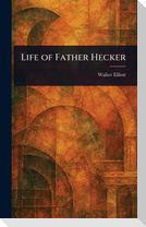 Life of Father Hecker