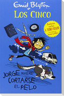 Los cinco. Jorge quiere cortarse el pelo