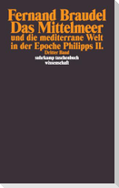 Das Mittelmeer und die mediterrane Welt in der Epoche Philipps II