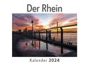 Der Rhein (Wandkalender 2024, Kalender DIN A4 quer, Monatskalender im Querformat mit Kalendarium, Das perfekte Geschenk)