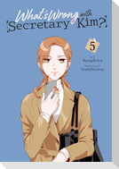 What's Wrong with Secretary Kim?, Vol. 5