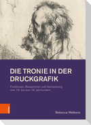 Die Tronie in der Druckgrafik