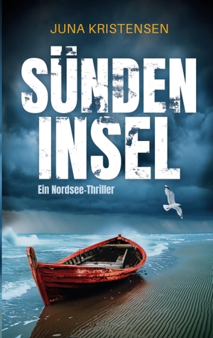 Kristensen, Juna. Sündeninsel - Der fesselnde Nordsee-Thriller für 2026. dp Verlag, 2026.