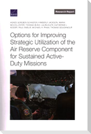 Options for Improving Strategic Utilization of the Air Reserve Component for Sustained Active-Duty Missions