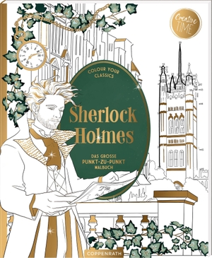Sherlock Holmes - Das große Punkt-zu-Punkt-Malbuch - Colour your Classics. Coppenrath F, 2024.