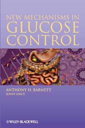 Barnett. New Mechanisms in Glucose Cont. Wiley, 2011.