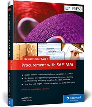 Chudy, Matt / Luis Castedo. Procurement with SAP MM: Business User Guide. Rheinwerk Verlag GmbH, 2017.