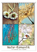 Natur-Romantik (Tischkalender 2024 DIN A5 hoch), CALVENDO Monatskalender
